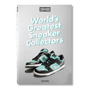 Sneaker Freaker: World's Greatest Sneaker Collectors